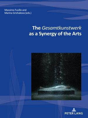 cover image of The Gesamtkunstwerk as a Synergy of the Arts